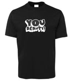 You Beauty! Adults T-Shirt (Black)