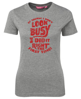 Of Course I Don't Look Busy Ladies T-Shirt (Grey Marle)