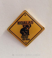 Koala Road Sign Metal Badge