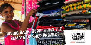 Giving Back: Supporting the Remote Op Shop Project