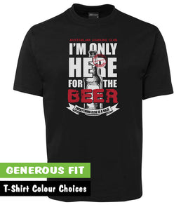 Only Here for the Beer Adults T-Shirt (Various Colours)