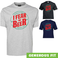 I Fear No Beer Adults T-Shirt (Various Colours)