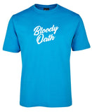 Bloody Oath! Adults T-Shirt (Aqua)