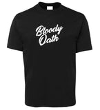Bloody Oath! Adults T-Shirt (Black)