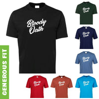 Bloody Oath! Adults T-Shirt (Various Colours)