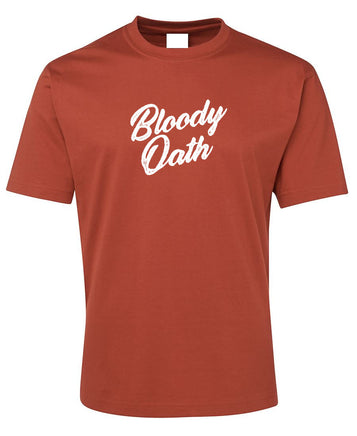 Bloody Oath! Adults T-Shirt (Rust)