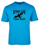 Stone the Flamin' Crows! Adults T-Shirt (Aqua)