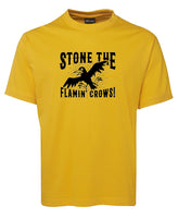 Stone the Flamin' Crows! Adults T-Shirt (Yellow Gold)