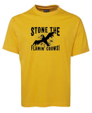 Stone the Flamin' Crows! Adults T-Shirt (Yellow Gold)