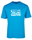 You Beauty! Adults T-Shirt (Aqua)