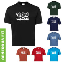 You Beauty! Adults T-Shirt (Various Colours)