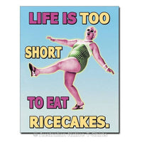 Life's Too Short Diet Tin Sign (40.5cm x 31.5cm)
