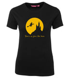 There's No Place Like Home Witch Ladies Tee (Black)