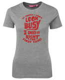 Of Course I Don't Look Busy Ladies T-Shirt (Grey Marle)
