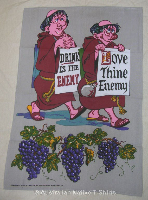 Drink Is Thine Enemy Love Thine Enemy Tea Towel
